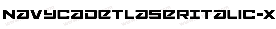 NavyCadetLaserItalic-xzaK字体转换 NavyCadetLaserItalic-xzaK字体转换