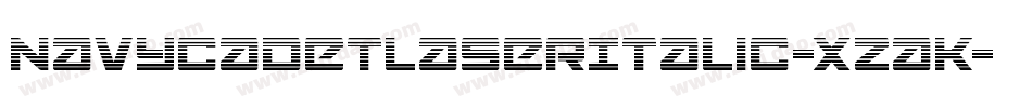 NavyCadetLaserItalic-xzaK字体转换 NavyCadetLaserItalic-xzaK字体转换