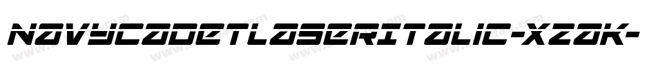 NavyCadetLaserItalic-xzaK字体转换 NavyCadetLaserItalic-xzaK字体转换
