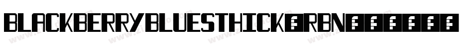 Blackberrybluesthick-RBn6字体转换