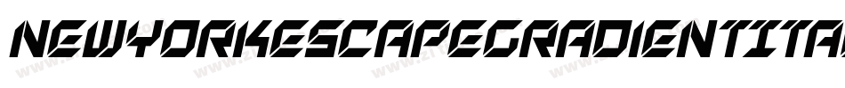 NewYorkEscapeGradientItalicItalic-ABLM字体转换