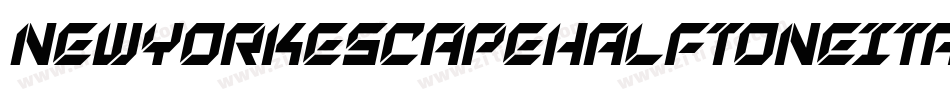 NewYorkEscapeHalftoneItalicItalic-VaGZ字体转换