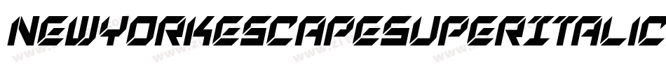 NewYorkEscapeSuperItalicItalic-jzEG字体转换 NewYorkEscapeSuperItalicItalic-jzEG字体转换