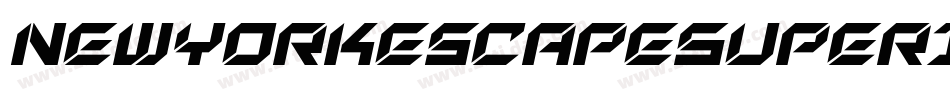 NewYorkEscapeSuperItalicItalic-jzEG字体转换 NewYorkEscapeSuperItalicItalic-jzEG字体转换