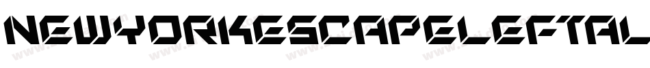 NewYorkEscapeLeftalicItalic-G2OG字体转换