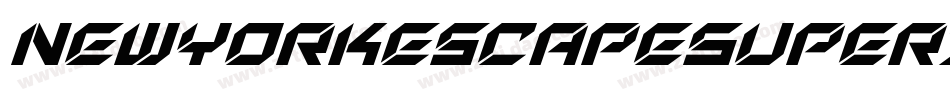 NewYorkEscapeSuperItalicItalic-jzEG字体转换 NewYorkEscapeSuperItalicItalic-jzEG字体转换