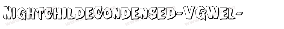 NightchildeCondensed-VGWel字体转换