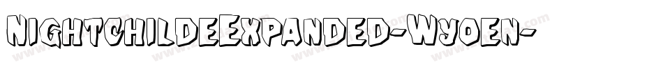 NightchildeExpanded-Wyoen字体转换