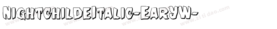 NightchildeItalic-EarYW字体转换