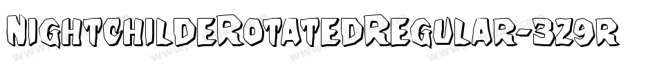 NightchildeRotatedRegular-3z9rp字体转换