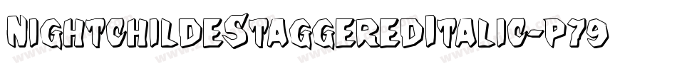 NightchildeStaggeredItalic-p79Od字体转换