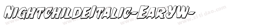 NightchildeItalic-EarYW字体转换