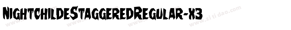 NightchildeStaggeredRegular-x38lm字体转换
