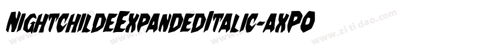 NightchildeExpandedItalic-axPOK字体转换