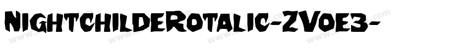 NightchildeRotalic-ZVoe3字体转换