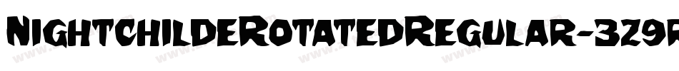 NightchildeRotatedRegular-3z9rp字体转换