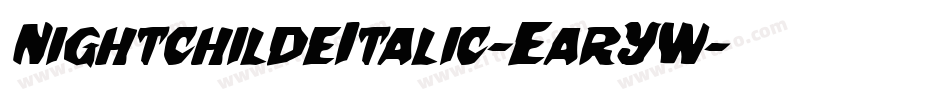 NightchildeItalic-EarYW字体转换