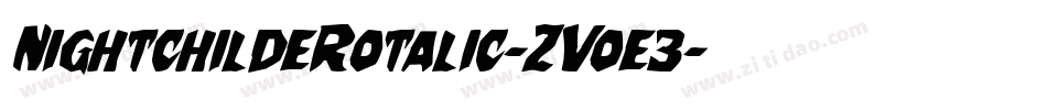 NightchildeRotalic-ZVoe3字体转换