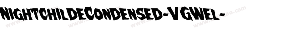 NightchildeCondensed-VGWel字体转换