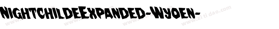 NightchildeExpanded-Wyoen字体转换