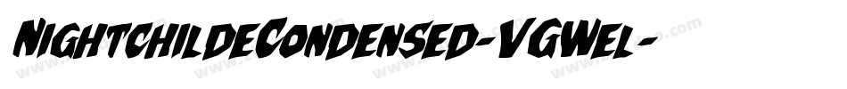 NightchildeCondensed-VGWel字体转换