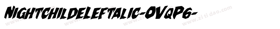 NightchildeLeftalic-OVqP6字体转换