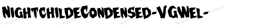 NightchildeCondensed-VGWel字体转换