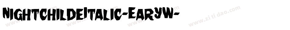 NightchildeItalic-EarYW字体转换