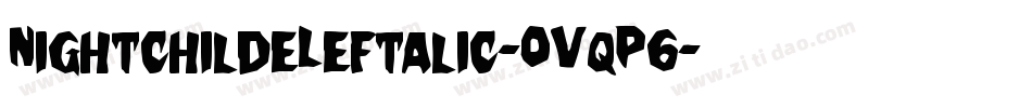 NightchildeLeftalic-OVqP6字体转换