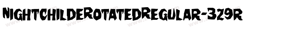 NightchildeRotatedRegular-3z9rp字体转换