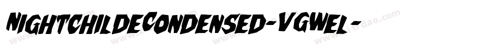 NightchildeCondensed-VGWel字体转换