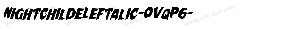 NightchildeLeftalic-OVqP6字体转换