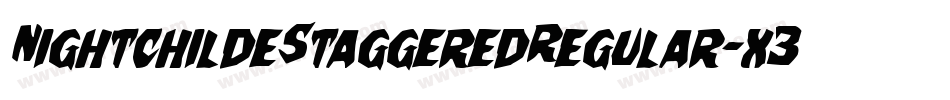 NightchildeStaggeredRegular-x38lm字体转换
