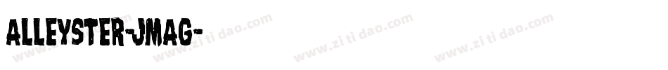Alleyster-jMAG字体转换