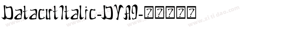 DatacutItalic-DYA9字体转换