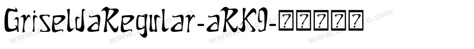 GriseldaRegular-aRK9字体转换