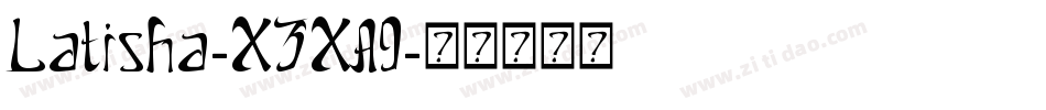 Latisha-X3XA9字体转换