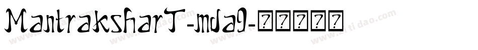MantraksharT-mda9字体转换