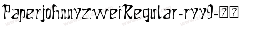 PaperjohnnyzweiRegular-ryy9字体转换