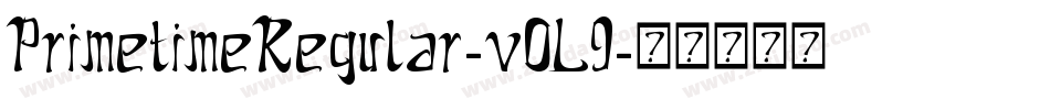 PrimetimeRegular-vOL9字体转换