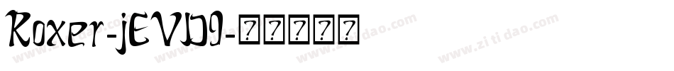 Roxer-jEVD9字体转换