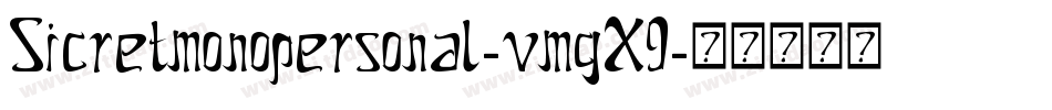 Sicretmonopersonal-vmgX9字体转换