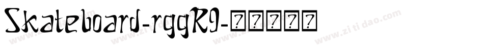 Skateboard-rggR9字体转换