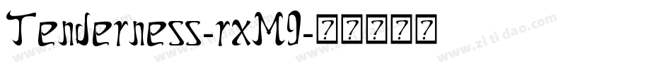 Tenderness-rxM9字体转换