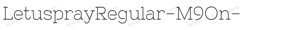 LetusprayRegular-M9On字体转换