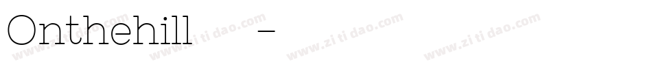 Onthehill转换器字体转换