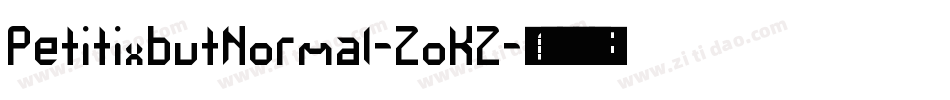 PetitixbutNormal-ZoKZ字体转换