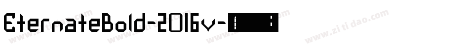 EternateBold-2O16v字体转换