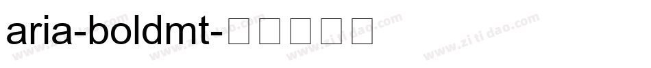 aria-boldmt字体转换