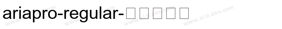ariapro-regular字体转换